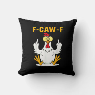 F-Caw-F Quote Rooster Meme Throw Pillow