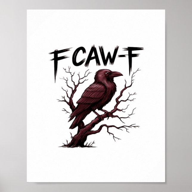 F-Caw-F Raven Classic Poster (Front)