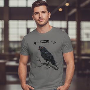 F-CAW-F Raven Crow Funny Gothic Bird Art T-Shirt