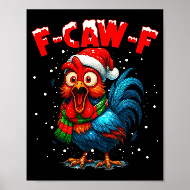 F Caw F Raven F-caw-f Chicken Meme Funny Quote Roo Poster (Front)