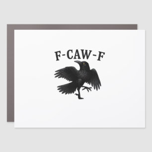 F-Caw-F Raven F-Caw-F Crow Halloween Funny Crow Cl Car Magnet