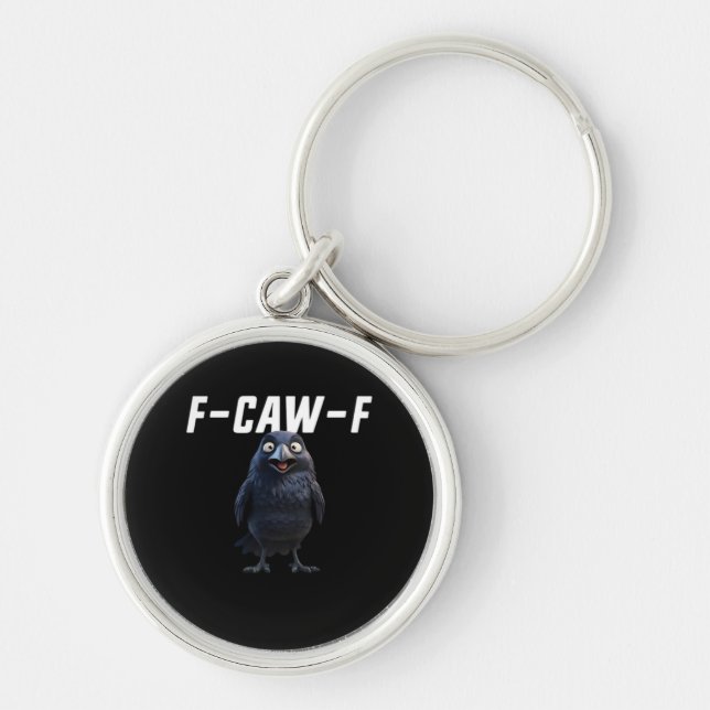 F Caw F Raven Funny Gear Creative Style Keychain (Front)