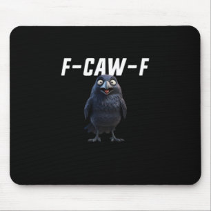 F Caw F Raven Funny Gear Creative Style Mouse Pad