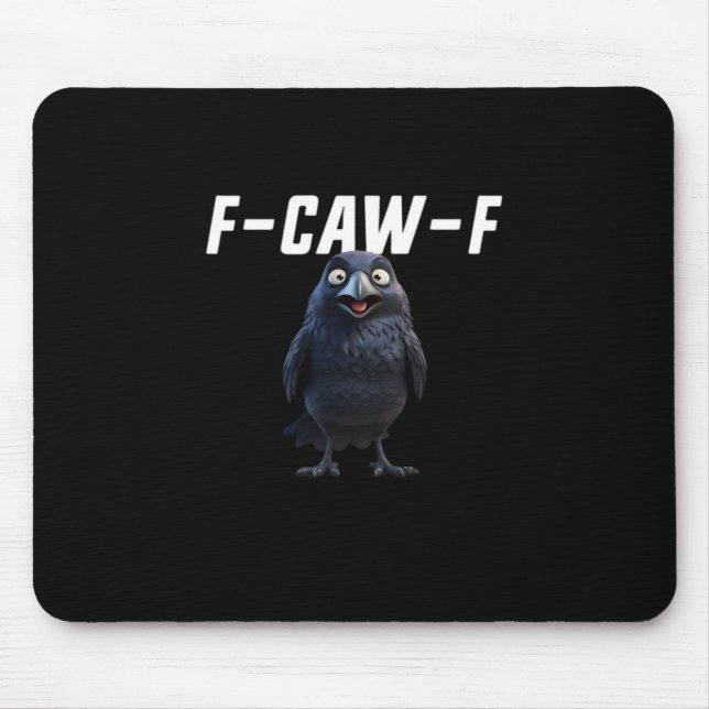 F Caw F Raven Funny Gear Creative Style Mouse Pad (Front)