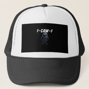 F Caw F Raven Funny Gear Creative Style Trucker Hat