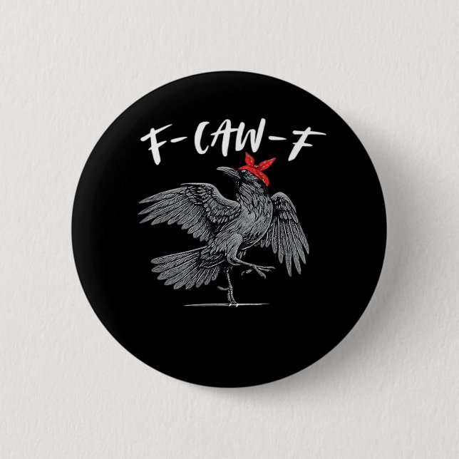 F-Caw-F Retro Classic Button (Front)
