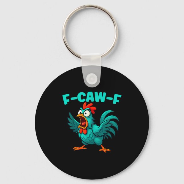 F-caw-f Rooster Chicken Funny Farm Animal Humor  Keychain (Front)