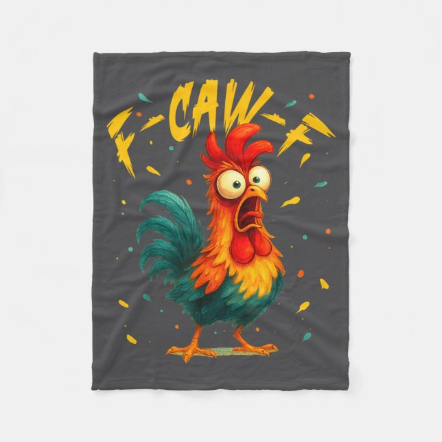 F Caw F Rooster Funny Bird Chicken Whisperer Fawk  Fleece Blanket (Front)