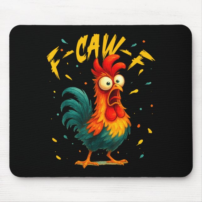 F Caw F Rooster Funny Bird Chicken Whisperer Fawk  Mouse Pad (Front)
