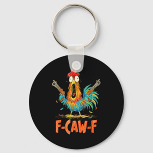 F-caw-f Rooster Funny Bird Fcaw-f Chicken Whispere Keychain
