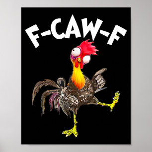 F-caw-f Rooster Funny Bird Fcaw-f Chicken Whispere Poster