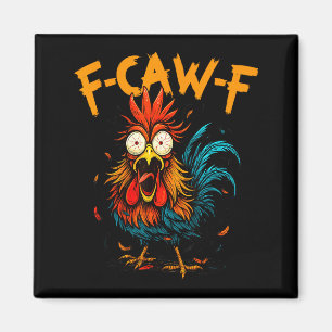 F Caw F Rooster Funny Bird Fcawf Chicken Coffee  Magnet