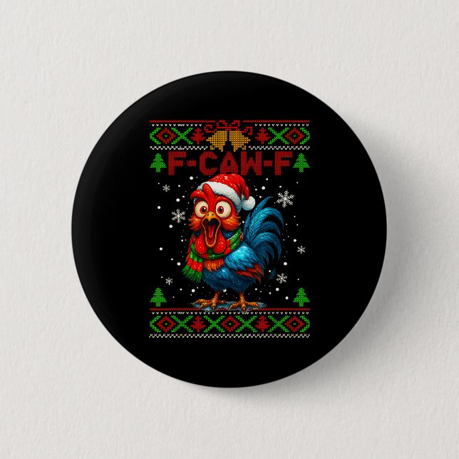 F Caw F Rooster Funny Bird Fcawf Chicken Whisperer Button (Front)