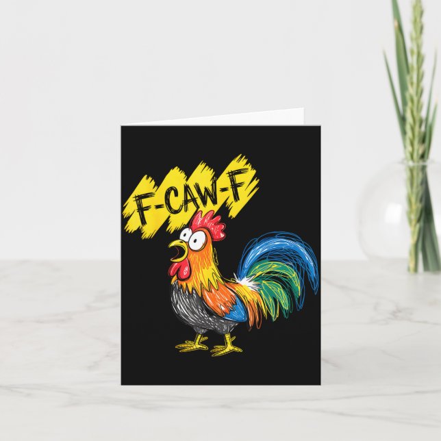 F Caw F Rooster Funny Bird Fcawf Chicken Whisperer Card (Front)