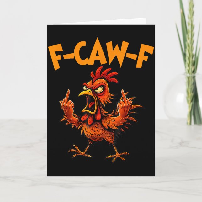 F Caw F Rooster Funny Bird Fcawf Chicken Whisperer Card (Front)
