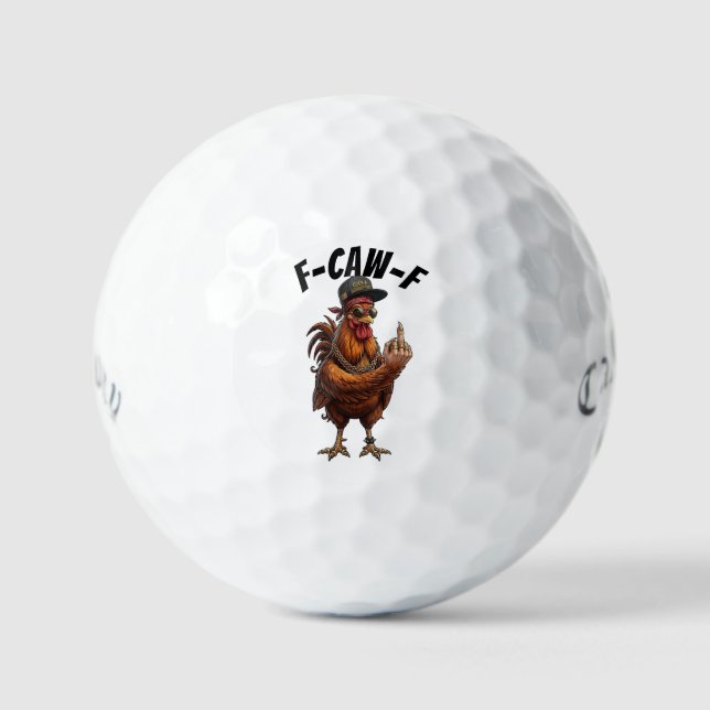 F Caw F Rooster Golf Balls - Funny Callaway (Front)