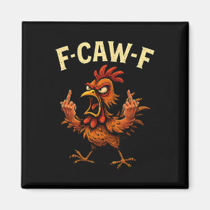 F-caw-f Rooster Meme Fcawf Funny Chicken Humor Jok Magnet