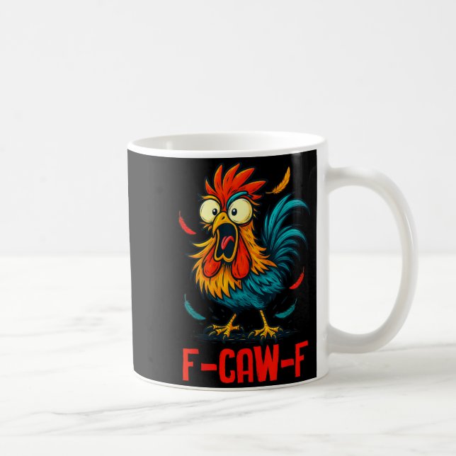 F-caw-f Rooster Meme Funny Chicken Humor Joke Fcaw Coffee Mug (Right)