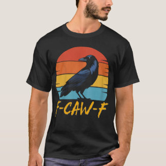 F-CAW-F SHIRT