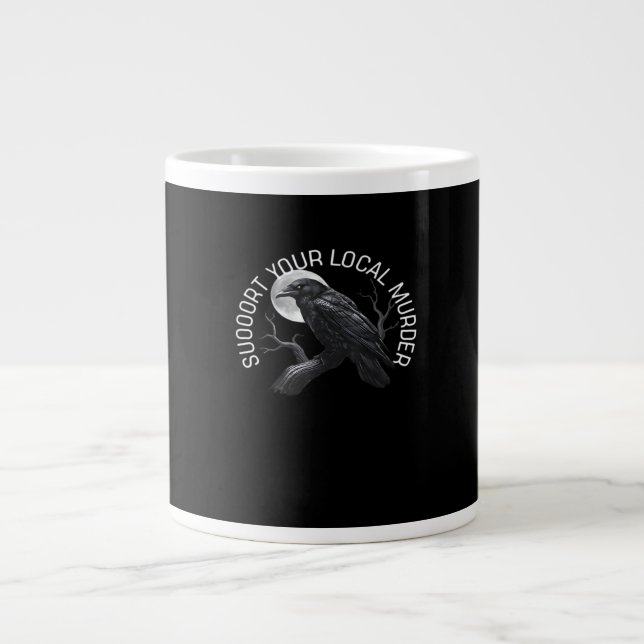 F-Caw-F - Support Your Murder Classic Giant Coffee Mug (Front)