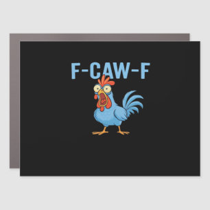 F-Caw-F Swearing Chicken Classic Retro Style Car Magnet
