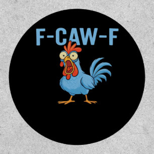 F-Caw-F Swearing Chicken Classic Retro Style Patch