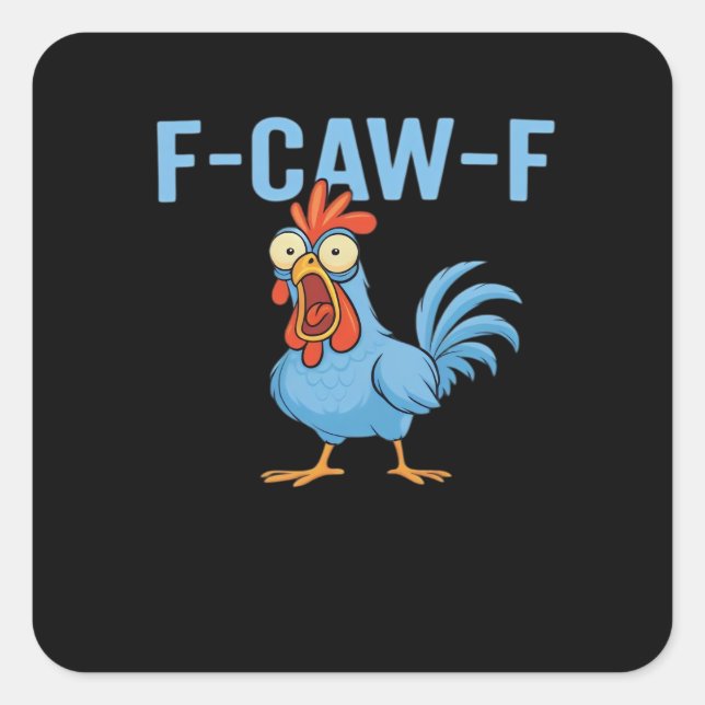 F-Caw-F Swearing Chicken Classic Retro Style Square Sticker (Front)