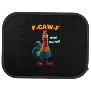 F-Caw-F The Funny Chicken Humor F-Caw-F Rooster Car Floor Mat