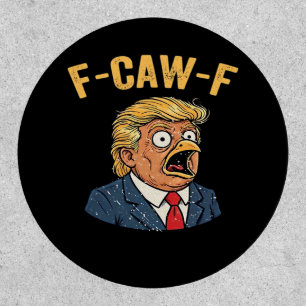 F-Caw-F Tr-ump Rooster Patch