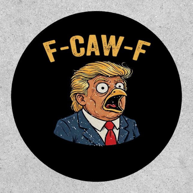 F-Caw-F Tr-ump Rooster Patch (Front)