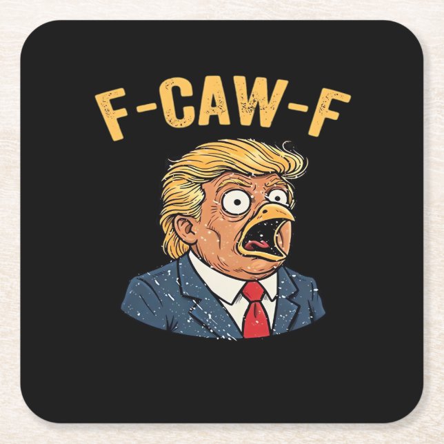 F-Caw-F Tr-ump Rooster Square Paper Coaster (Front)