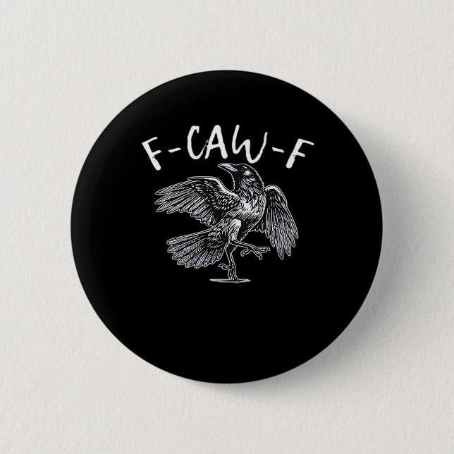 F-Caw-F Trendy Casual Button (Front)
