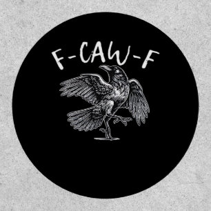 F-Caw-F Trendy Casual Patch