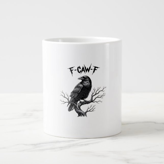 F Caw F Trendy Modern Style Giant Coffee Mug (Front)