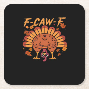 F Caw F Turkey Thanksgiving Square Paper Coaster