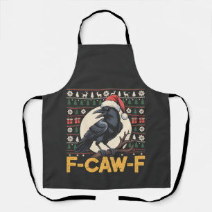 F-Caw-F Ugly Christmas Sweater Funny Raven Xmas Apron