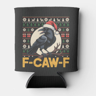 F-Caw-F Ugly Christmas Sweater Funny Raven Xmas Can Cooler