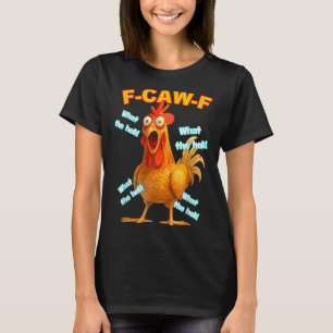 F-caw-f What The Heli Chicken Funny Meme Vintage T-Shirt