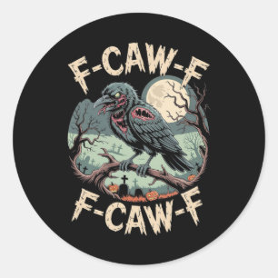 F-caw-f Zombie Crow Halloween Black Crow Vintage H Classic Round Sticker