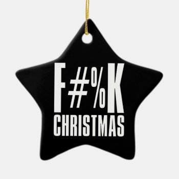 F Christmas And F You Too Ornament by BastardCard at Zazzle
