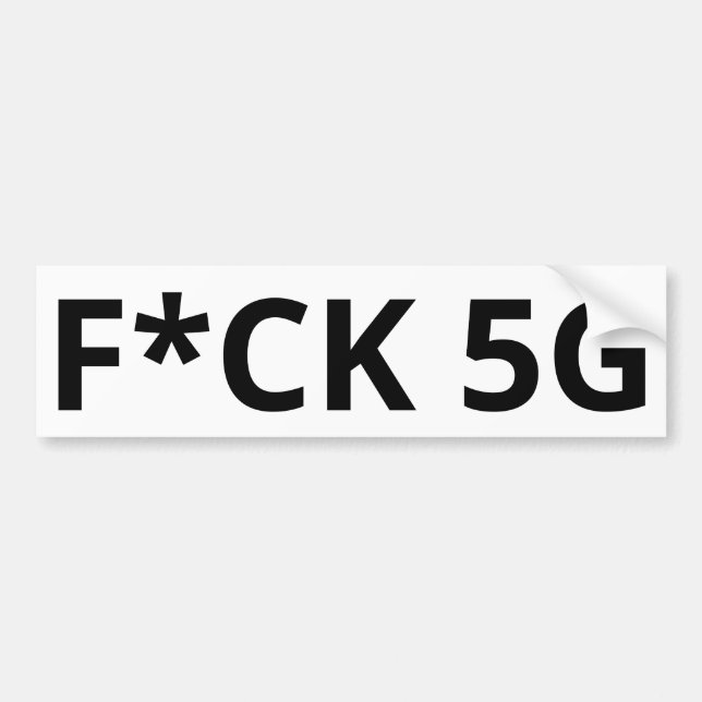 F*CK 5G BUMPER STICKER (Front)