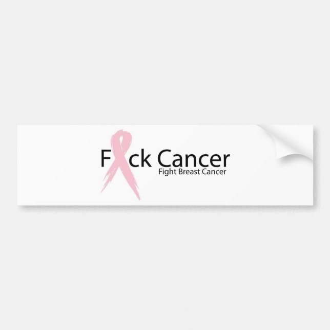 F*ck Breast Cancer Bumper Sticker (Front)
