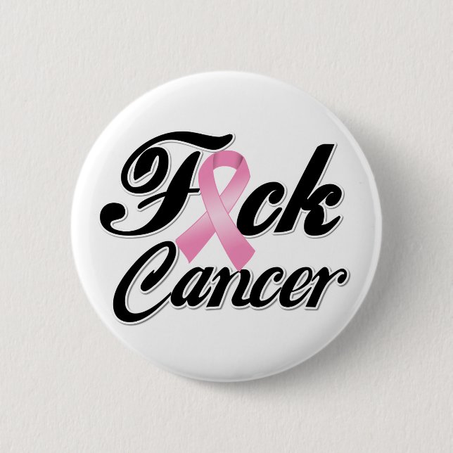 F*CK Breast Cancer Shirts Pinback Button (Front)