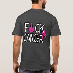 F#CK CANCER...Breast Cancer T-Shirt