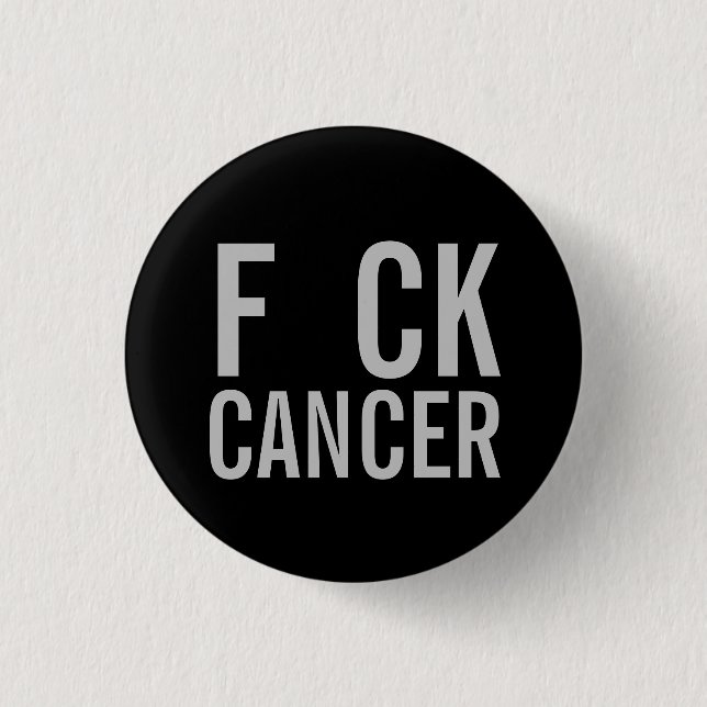 F CK  CANCER BUTTON (Front)