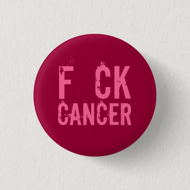 F CK  CANCER BUTTON (Front)