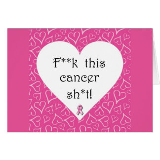 F*ck Cancer Card