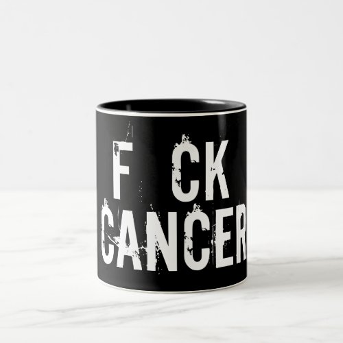 F CK CANCER mug