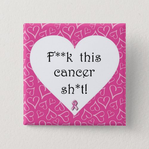 Fck Cancer Pin