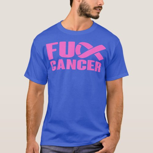 F ck Cancer Pink Ribbon Breast Cancer Awareness Wo T_Shirt